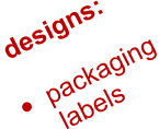 designs:  •	packaging labels